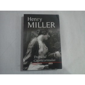 TROPICUL CAPRICORNULUI - HENRY MILLER